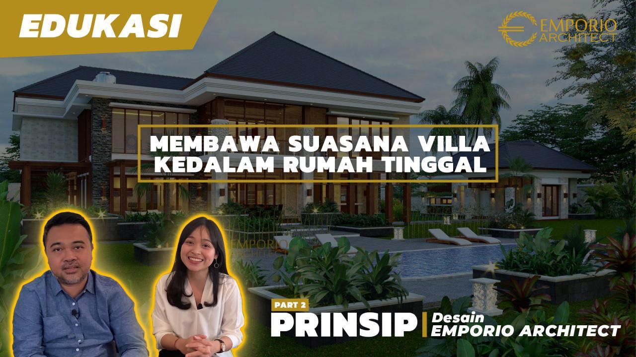 Gambar Tips Membawa Suasana Villa Kedalam Rumah Tinggal Oleh Owner Emporio Architect