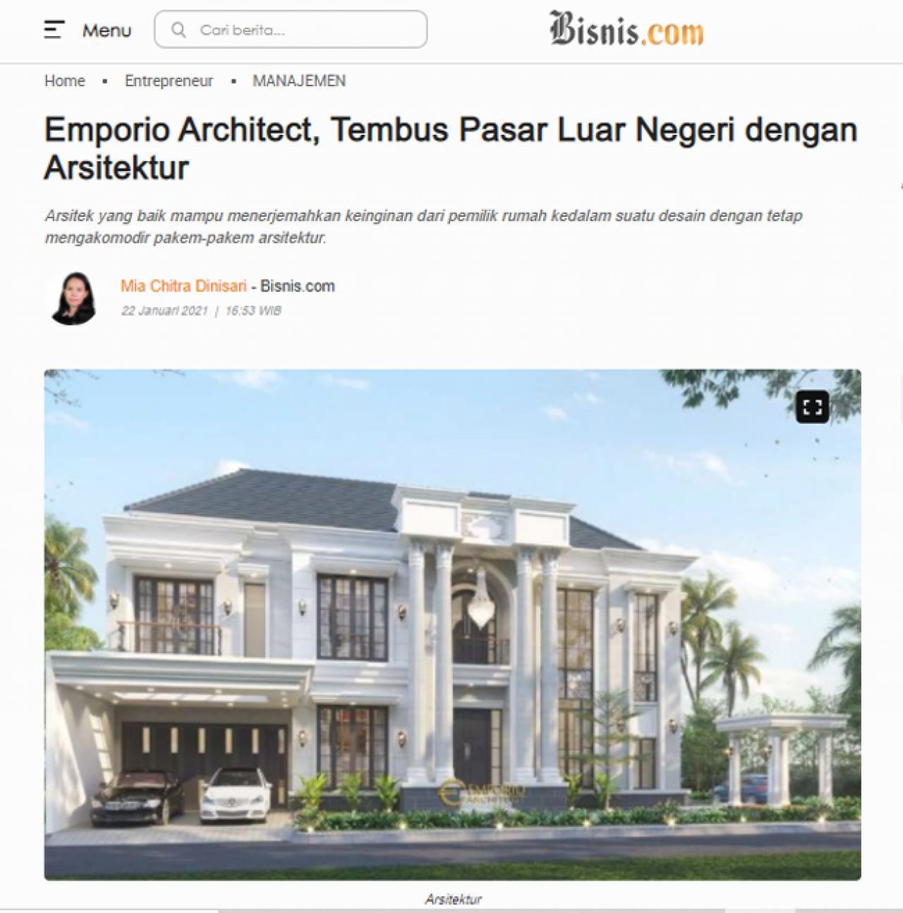 Ulasan Media Bisnis.com - Emporio Architect, Tembus Pasar Luar Negeri dengan Arsitektur