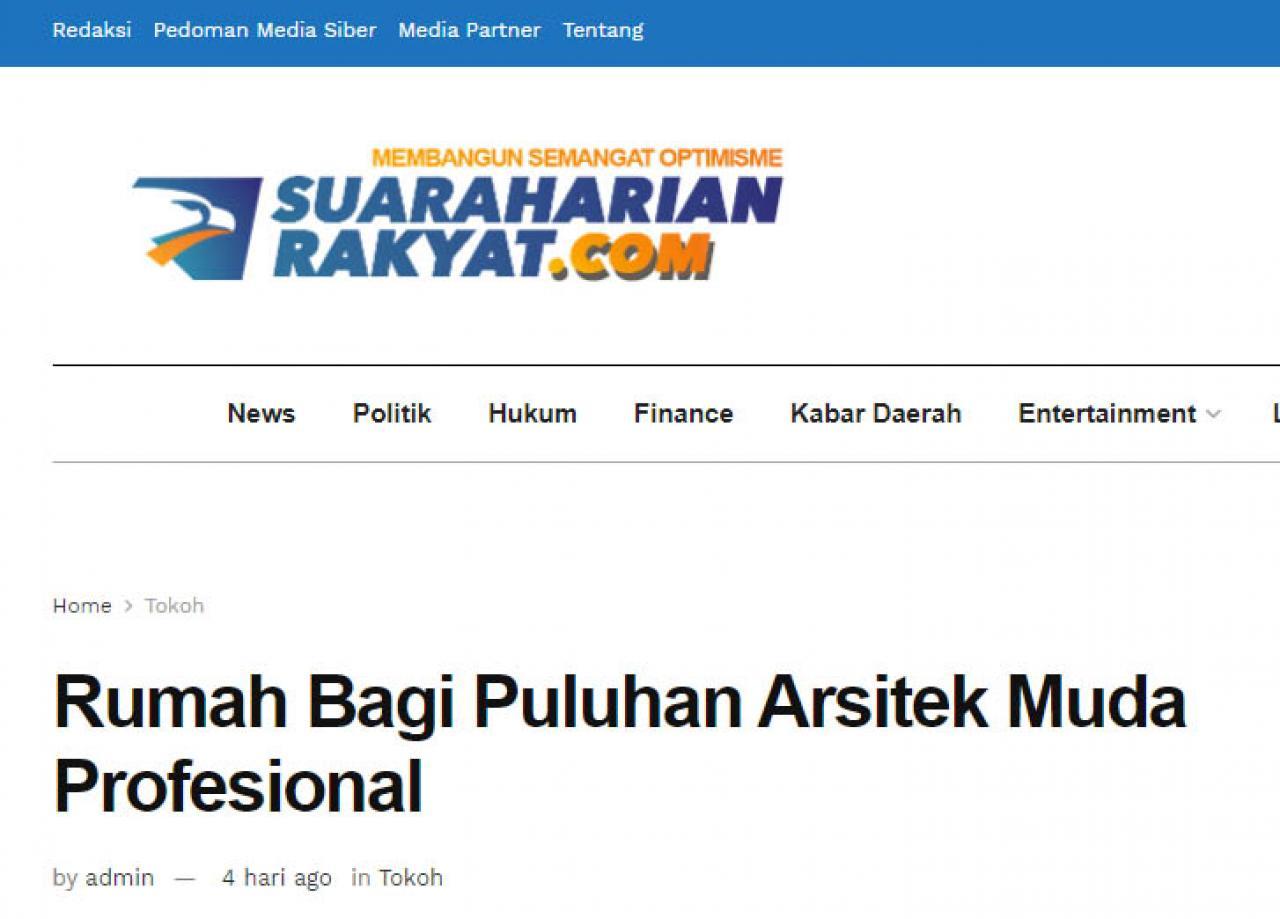 Ulasan Media SUARAHARIANRAKYAT.com - Rumah Bagi Puluhan Arsitek Muda Profesional